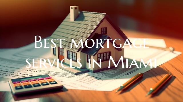 Best mortgage services in Mi...